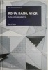 Roma, ramo, amor. Arta combinatoricii &ndash; Jose A. Custa - Roman Beletristica
