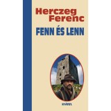 Fenn &eacute;s lenn - Herczeg Ferenc