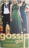 Gossip girl. Suete intre fete. Te voi iubi mereu &ndash; Cecily Von Ziegesar