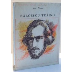 BALCESCU TRAIND de ION BARBU, ILUSTRATII de VAL MUNTEANU , 1971 * COTOR REFACUT