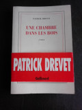 Une chambre dans les bois - Patrick Drevet (carte in limba franceza)