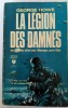 La legion des damnes &ndash; George Howe roman razboi 349 pagini