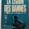 La legion des damnes &ndash; George Howe roman razboi 349 pagini