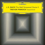 The Well-Tempered Clavier II | J.S. Bach, Trevor Pinnock, Clasica, Deutsche Grammophon