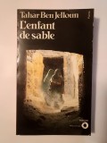 Tahar Ben Jelloun - L&#039;enfant de sable (roman) (Copilul de nisip, lb. franceză)