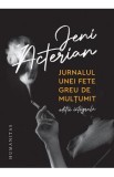 Jurnalul unei fete greu de multumit. Editie integrala - Jeni Acterian