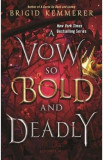 A Vow So Bold and Deadly. Cursebreakers #3 - Brigid Kemmerer