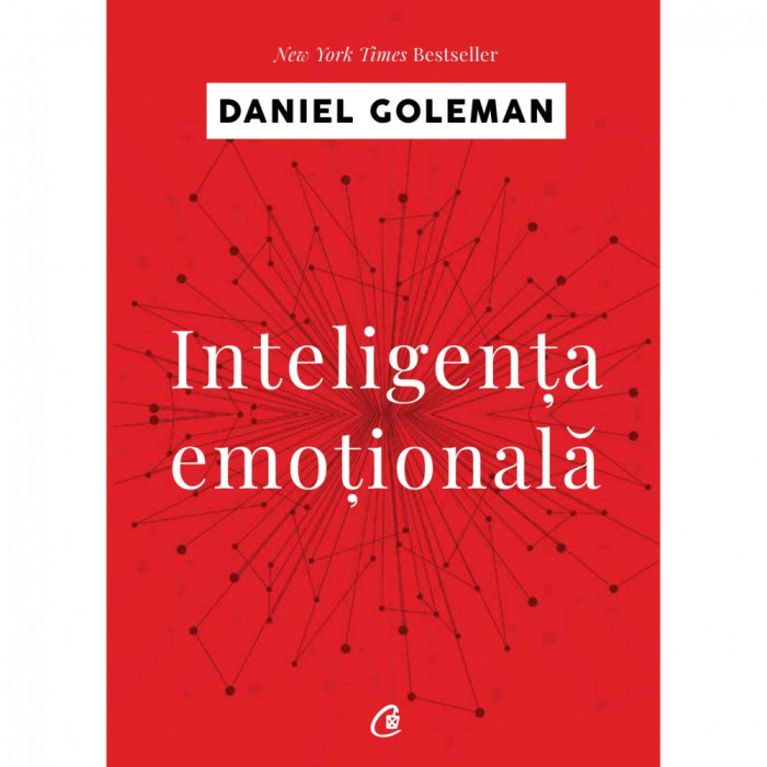 Inteligenta emotionala - Daniel Goleman (editia a IV-a)