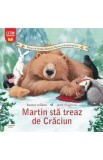 Martin sta treaz de Craciun - Karma Wilson