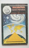 Secretul Marii Piramide sau Sf&acirc;rșitul lumii adamice - G. Barbarin