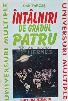Intalniri de gradul patru - 1997 - Dan D. Farcas (H223) foto