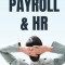 The CYA Guide to Payroll and HR