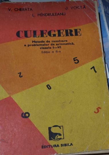 Culegere - probleme de matematică (I-VI), J. Voicilă, V. Cherata