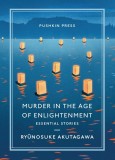 Murder in the Age of Enlightenment | Ryunosuke Akutagawa, Pushkin Press