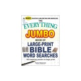 The Everything Jumbo Book of Large-Print Bible Word Searches: 160 Inspiring Puzzles in Large Print