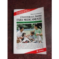 COLESTEROLUL INVINS FARA MEDICAMENTE - MARIE LECARDONNEL