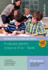 Claudia Groza-Matematica si stiinte ale naturii. Evaluare clasa a vi a 30 teste