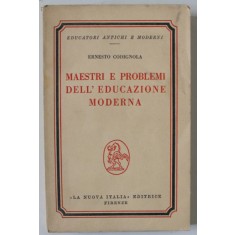 MAESTRI E PROBLEMI DELL &#039; EDUCAZIONE MODERNA di ERNESTO CODIGNOLA , 1967