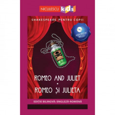 Shakespeare pentru copii - Romeo and Juliet, Romeo si Julieta (editie bilingva: engleza-romana) - Audiobook inclus, Adaptare dupa William Shakespeare foto