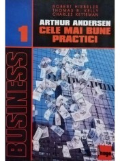 Arthur Andersen - Cele mai bune practici (Editia: 1998) foto