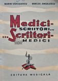 Medici scriitori...scriitori medici - 1964 - Mircea Angelescu (AG66)
