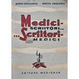 Medici scriitori...scriitori medici - 1964 - Mircea Angelescu (AG66)