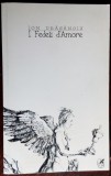 Cumpara ieftin ION DRAGANOIU: I FEDELI D&#039;AMORE (VERSURI 2001)[DESENE NICHITA STANESCU/AUTOGRAF]