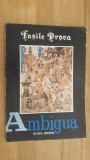 Ambigua- Vasile Proca