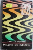 Milenii de istorie. Momente din istoria agriculturii &ndash; Aurelian Baltaretu