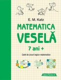 Matematica veselă. Caiet de jocuri logico-matematice (7 ani +), Paralela 45