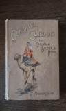 GENERAL GORDON THE CHRISTIAN SOLDIER &amp; HERO - BERNETT SMITH (CARTE IN LIMBA ENGLEZA)