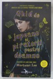 GHID DE JUPOANE SI PIRATERII PENTRU DOAMNE de MACKENZI LEE , 2019