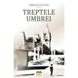 Treptele umbrei - Mircea Platon