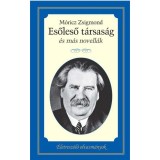 Esőleső t&aacute;rsas&aacute;g &eacute;s m&aacute;s novell&aacute;k - &Eacute;letresz&oacute;l&oacute; olvasm&aacute;nyok 16. - M&oacute;ricz Zsigmond