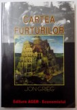 CARTEA FURTURILOR de JON GRIEG , 2005