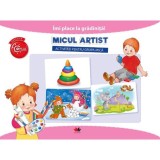 IMI PLACE LA GRADINITA. Micul artist. Activitati pentru grupa mica - Litera