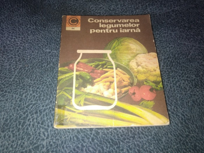 NATALIA TAUTU STANESCU - CONSERVAREA LEGUMELOR PENTRU IARNA