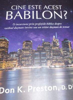 CINE ESTE ACEST BABILON ? - Don K. Preston foto
