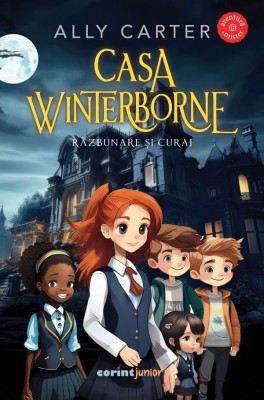 Casa Winterborne. Razbunare si Curaj, Ally Carter - Editura Corint foto