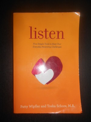 Patty Wipfler - Listen. Five simple tools to meet your everyday parenting... foto