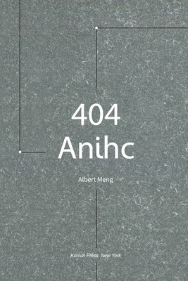 404 Anihc: The selection comprises five long poems foto