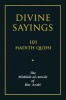 Divine Sayings: 101 Hadith Qudsi: Mishkat Al-Anwar