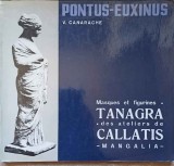 MASQUES ET FIGURINES TANAGRA. DES ATELIERS DE CALLATIS - MANGALIA-V. CANARACHE-237525