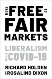 From Free to Fair Markets: Liberalism After Covid