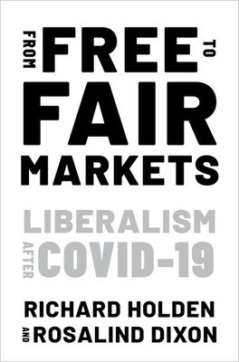 From Free to Fair Markets: Liberalism After Covid