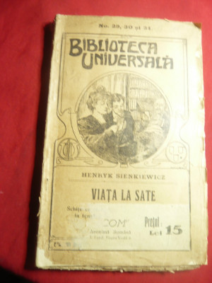 H.Sienkiewicz- Viata la sate - Ed.1908 -Ed.Biroului Universal ,Ath.Nitescu ,180p foto