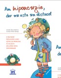 Am hipoacuzie, dar nu este un obstacol - Jennifer Moore-Mallinos - Didactica Publishing House