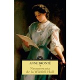 Necunoscuta De La Wildfell Hall, Anne Bronte - Editura Corint
