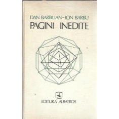 Pagini inedite - Dan Barbilian, Ion Barbu
