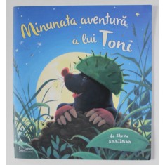 MINUNATA AVENTURA A LUI TONI de STEVE SMALLMAN , 2021